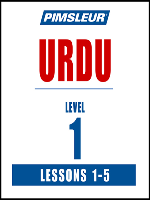 Title details for Pimsleur Urdu Level 1 Lessons 1-5 by Pimsleur - Available